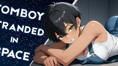 Tomboy Stranded in Space