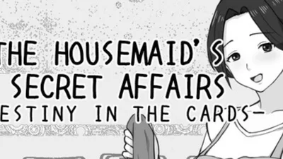 THE HOUSEMAID’S SECRET AFFAIRS