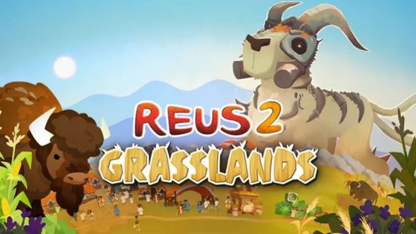 Reus 2 – Grasslands
