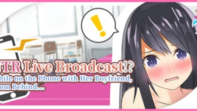 NTR Live Broadcast!? While on Phone with Her Boyfriend, From Behind…