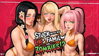 Stuck with My Ex’s Family and Zombies!?