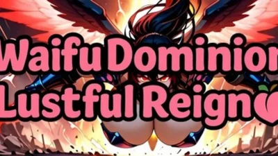 Waifu Dominion: Lustful Reign