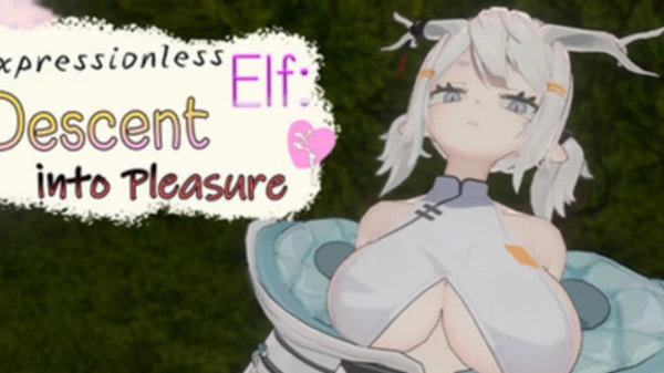 Expressionless Elf: Descent into Pleasure