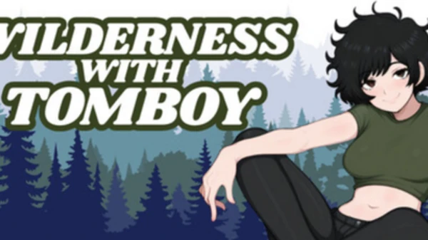 Wilderness with Tomboy